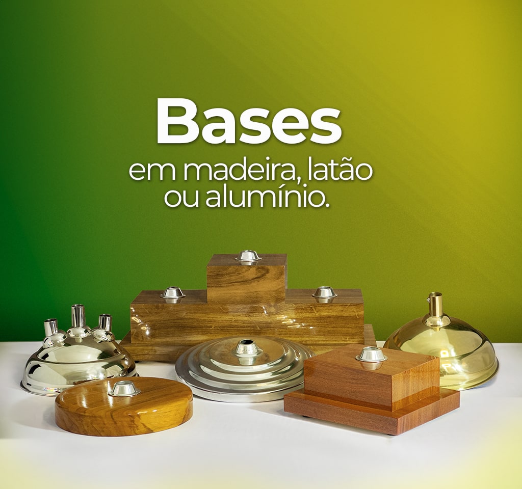 Bases em Madeira, Lat�o e Alum�nio